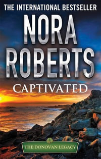 Captivated : Donovan Legacy : Book 1 - Nora Roberts