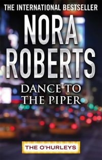 Dance to the Piper : O'Hurleys - Nora Roberts