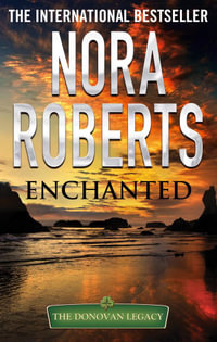 Enchanted : Donovan Legacy : Book 4 - Nora Roberts