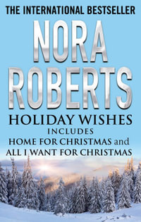 Holiday Wishes - Nora Roberts