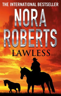 Lawless : Loving Jack : Book 3 - Nora Roberts