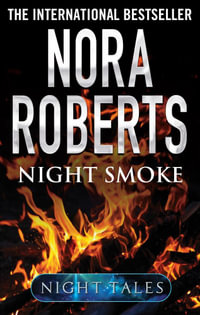 Night Smoke : Night Tales - Nora Roberts