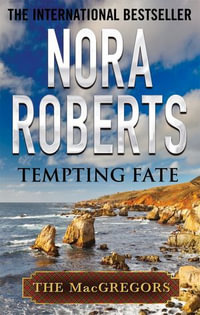 Tempting Fate : The MacGregors : Book 2 - Nora Roberts