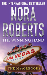 The Winning Hand : The MacGregors : Book 8 - Nora Roberts