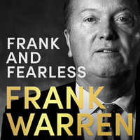 Frank and Fearless : A Life in Boxing - Michael Fenton Stevens