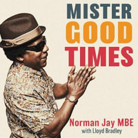 Mister Good Times - David Monteith