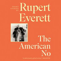 The American No - Rupert Everett