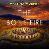 The Bone Fire : DS Lucy Golden : Book 4 - Aoife McMahon