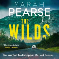 The Wilds : The thrilling new mystery from the bestselling author of The Sanatorium - Gemma Whelan