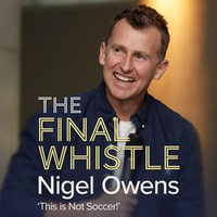 The Final Whistle - Nigel Owens