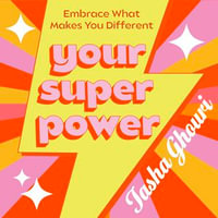 Your Superpower : Embrace what makes you different - Tasha Ghouri