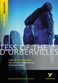 Tess of the D'Urbervilles : York Notes Advanced - everything you need to study and prepare for the 2025 and 2026 exams - Thomas Hardy