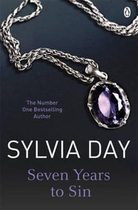 Seven Years to Sin : Historical Romance - Sylvia Day