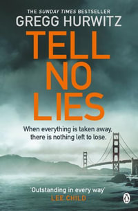 Tell No Lies - Gregg Hurwitz