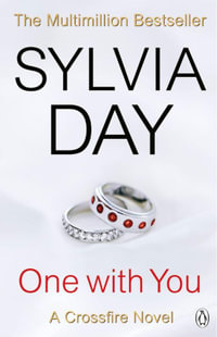 One with You : The Crossfire Series : Book 5 - Sylvia Day