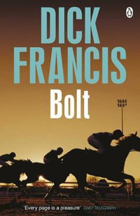 Bolt : Francis Thriller - Dick Francis