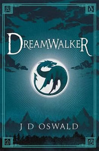 Dreamwalker : The Ballad of Sir Benfro - J.D. Oswald