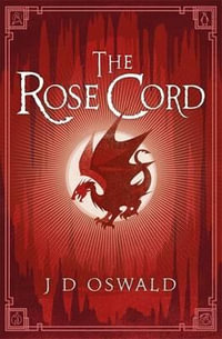 The Rose Cord : The Ballad of Sir Benfro - J.D. Oswald