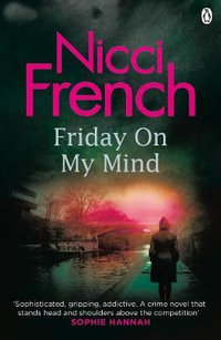 Friday On My Mind : Frieda Klein - Nicci French