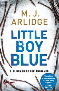 Little Boy Blue : Helen Grace Series: Book 5 - M. J. Arlidge