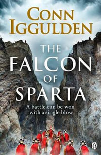 The Falcon of Sparta - Conn Iggulden