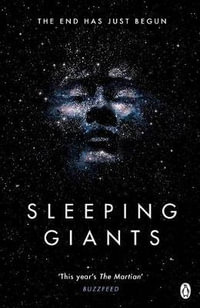 Sleeping Giants : Themis Files Book 1 - Sylvain Neuvel