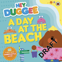 Hey Duggee A Day At The Beach : Hey Duggee - Hey Duggee