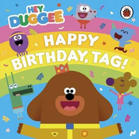 Hey Duggee : Happy Birthday, Tag! : Hey Duggee - Hey Duggee