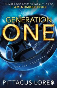 Generation One : Lorien Legacies Reborn - Pittacus Lore