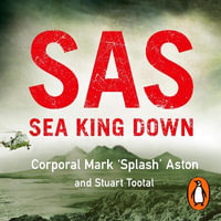 SAS : Sea King Down - Simon Darwen