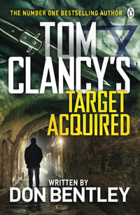 Tom Clancy's Target Acquired : Jack Ryan Jr. : Book 8 - Don Bentley