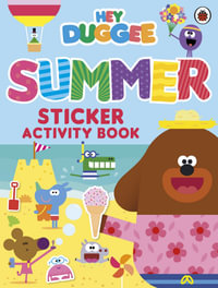 Hey Duggee : Summer Sticker Activity Book - Hey Duggee