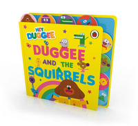 Hey Duggee: Duggee and the Squirrels : Tabbed Board Book - Hey Duggee