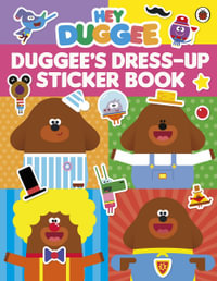 Hey Duggee : Dress-Up Sticker Book - Hey Duggee