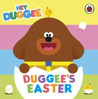 Hey Duggee : Duggee's Easter - Hey Duggee