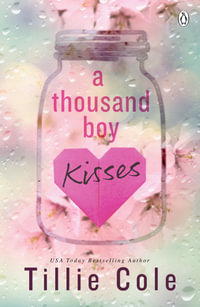 A Thousand Boy Kisses : The unforgettable love story and TikTok sensation - Tillie Cole