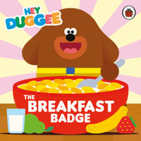 Hey Duggee : The Breakfast Badge - Hey Duggee