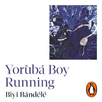 Yorùba Boy Running - Chiwetel Ejiofor