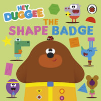 Hey Duggee : The Shape Badge - Hey Duggee