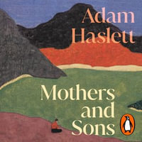 Mothers and Sons - Andrew Gibson