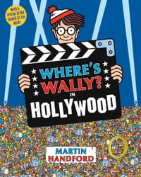 Where's Wally? In Hollywood : Where's Wally Series : Book 4 - Martin Handford