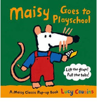 Maisy Goes to Playschool : Maisy - Lucy Cousins