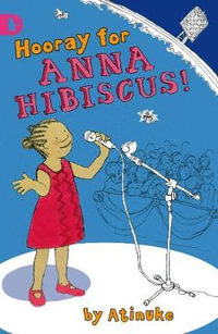 Hooray for Anna Hibiscus : Racing Reads - Atinuke