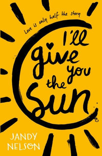 I'll Give You the Sun - Jandy Nelson