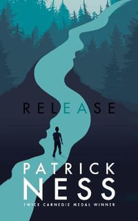 Release - Patrick Ness