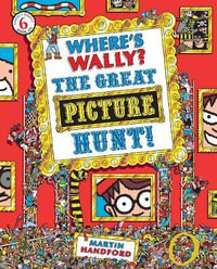 Where's Wally? :  The Great Picture Hunt Mini Edition : Where's Wally Mini Edition Series : Book 6 - Martin Handford