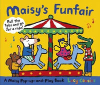 Maisy's Funfair : A Maisy Pop-Up-and-Play Book - Lucy Cousins