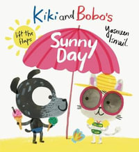 Kiki and Bobo's Sunny Day - Yasmeen Ismail