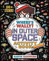 In Outer Space : Where's Wally? : Activity Book - Martin Handford