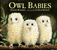 Owl Babies : 25th Anniversary Edition - Martin Waddell